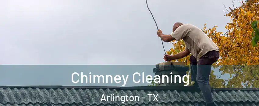 Chimney Cleaning Arlington - TX
