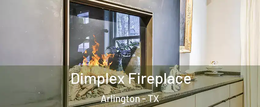 Dimplex Fireplace Arlington - TX